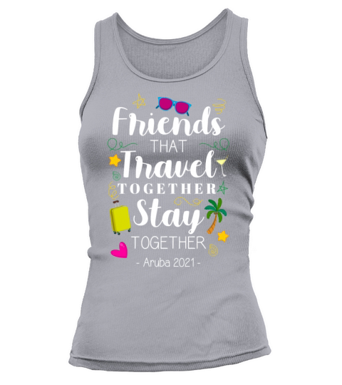 Friends That Travel Together Aruba Girls Trip Women's Tank Top