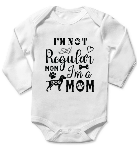 Im Not A Regular Mom Im A Dog Mom-01 Long Sleeve Baby One-Piece