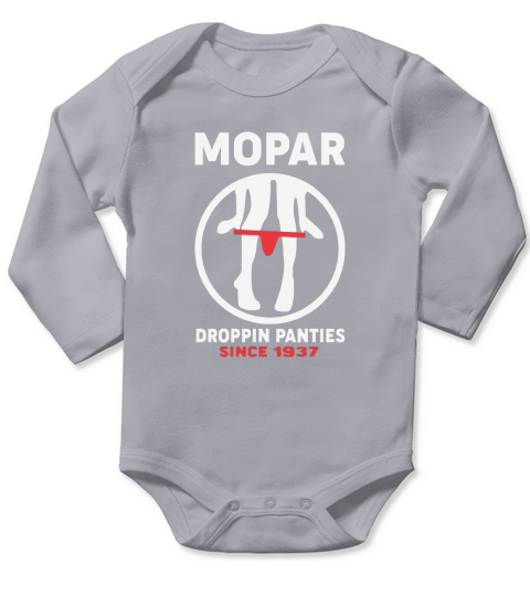 Mopar Droppin Panties Since 1937 Long Sleeve Baby One-Piece