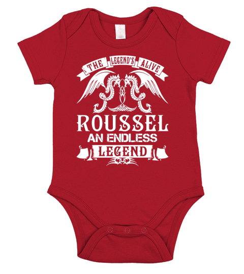 ROUSSEL Shirts - The Legend is Alive ROUSSEL An Endless Legend Name Shirts Short Sleeve Baby One-Piece