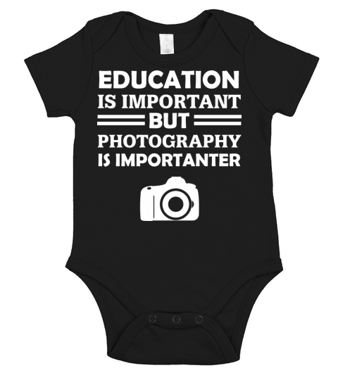Education Is Important But Photography Is Importan Short Sleeve Baby One-Piece