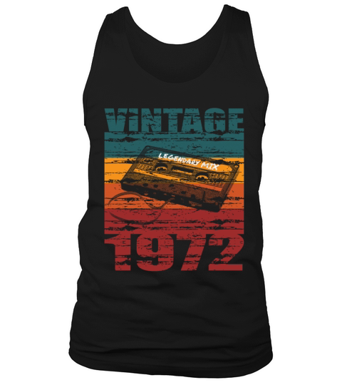 50th birthday vintage 1972 legendary mix Tank Top Unisex