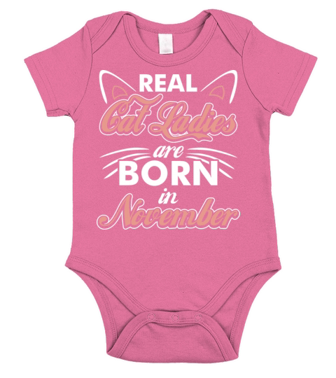 Real Cat Ladies Are Born In November Short Sleeve Baby One-Piece