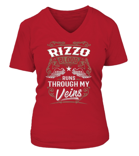 RIZZO Blood Runs Through My Veins Legend name gifts T Shirt V-neck T-Shirt Woman