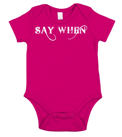 Say When Im Your Huckleberry Short Sleeve Baby One-Piece
