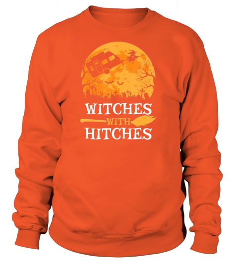 Witches With Hitches Funny Halloween Camping Gift Women's Sweatshirt
