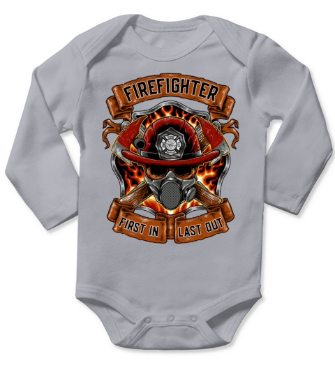 Cool Firefighter First in Last Out Job Gift Long Sleeve Baby One-Piece