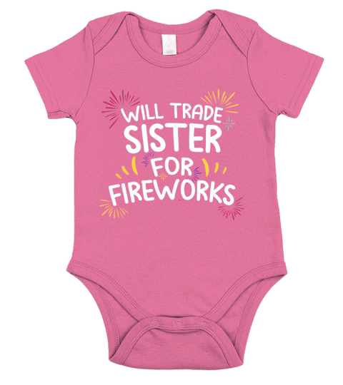 Will Trade Sister For Fire Work 4th Of July Short Sleeve Baby One-Piece