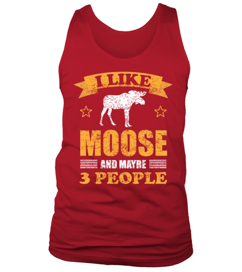 Moose Deer Forest Animal Lovers Quote Gift Tank Top Unisex