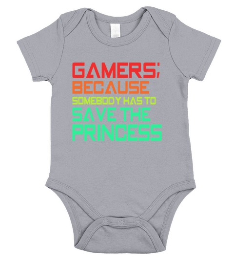 Gamers Have to Save the Princess Short Sleeve Baby One-Piece