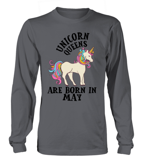 Unicorn Queens Are Born In May Birthday Gift Women's Long Sleeve
