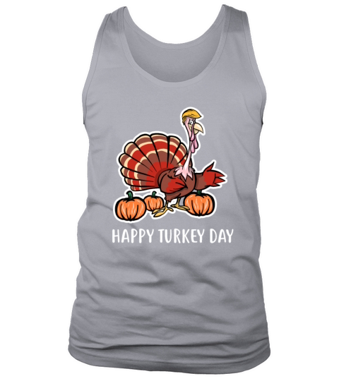 Thanksgiving Trump Happy Turkey Day Funny Gift Fal Men's Tank Top