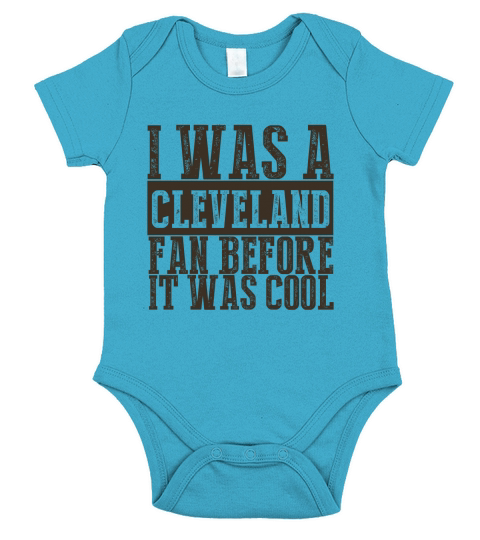 I was a Cleveland Fan Before it was Cool Short Sleeve Baby One-Piece