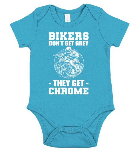 Bikers Dont Get Grey They Get Chrome Biker Short Sleeve Baby One-Piece