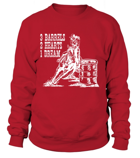 3 Barrels 2 Hearts 1 Dream Barrel Racing Women's Sweatshirt