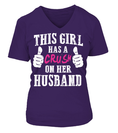 This girl has a crush on her husband Women's V-Neck T-shirt