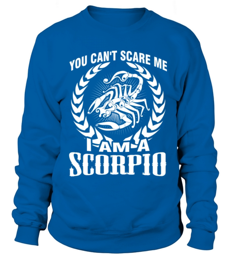 Scorpio - Cant scare me Im a scorpio t-shirt Men's Sweatshirt