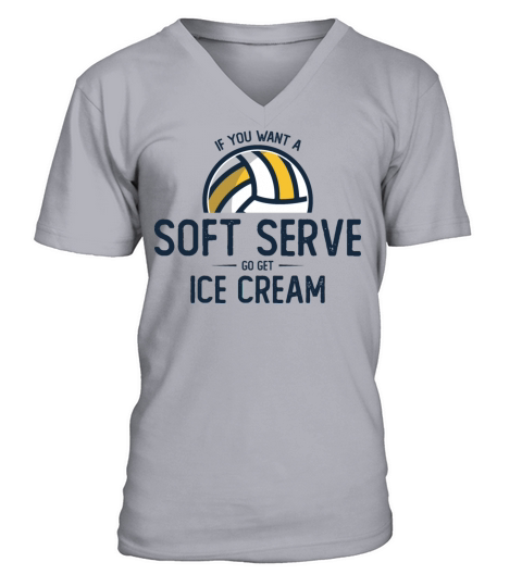 If You Want A Soft Serve Go Get Ice Cream V-Neck T-shirt