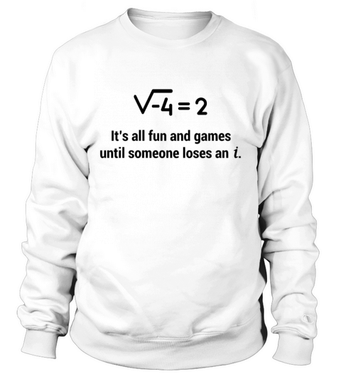 Its all fun and games until someone loses An I Fu Sweatshirt Unisex