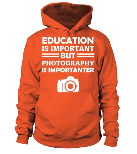 Education Is Important But Photography Is Importan Women's Hoodie
