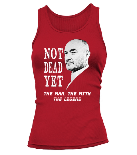 Not Dead Yet Phil Collins Tshirt Tank top Woman
