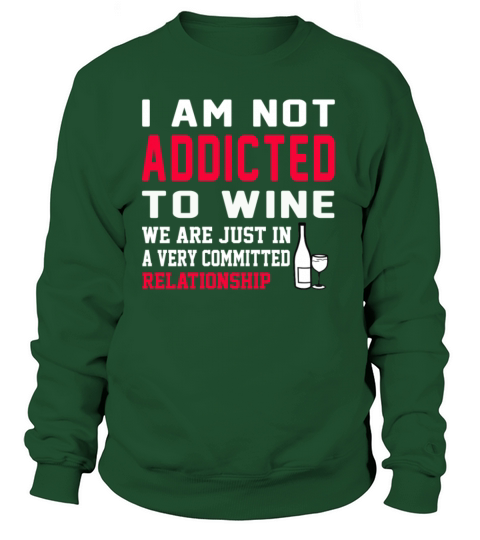 Wine - We are just in a committed relationship Women's Sweatshirt