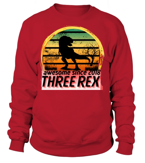 Awesome Since 2018 Three Rex Shirt Women's Sweatshirt