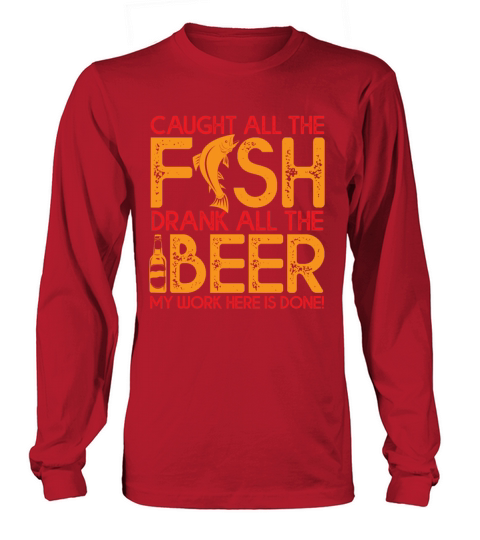 Funny Fishing Caught all the Fish Women's Long Sleeve