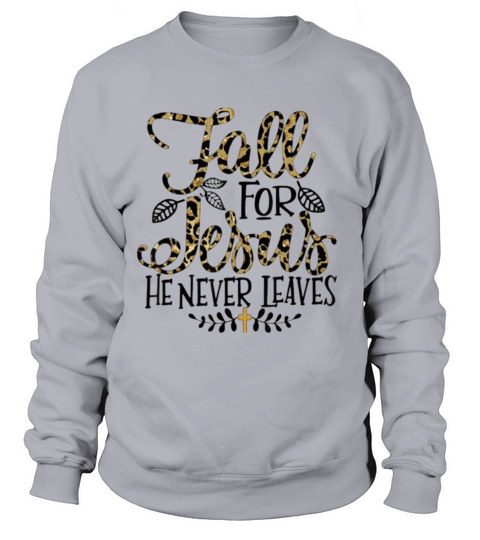 Fall For Jesus He Never Leaves Leopard Partten Women's Sweatshirt