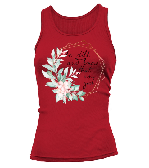 Be Still and Know that I am God Women's Tank Top