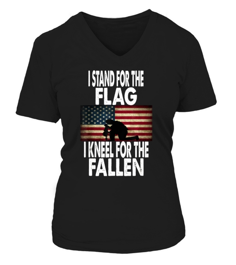I Stand For The Flag I Kneel For The Fallen TShirt V-neck T-Shirt Woman
