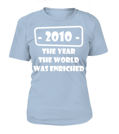year world enriched birthday life start born 2010 Women's T-Shirt