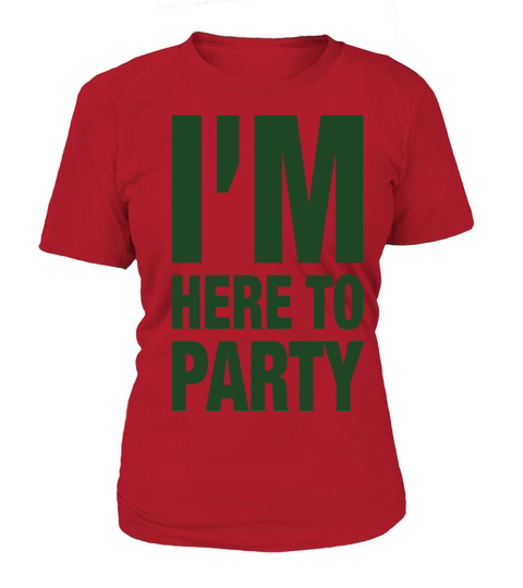 Im Here To Party Women's T-Shirt