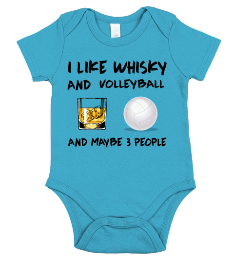 I Like Whiskey And Volleyball Maybe 3 People Funny Sport Lovers Short Sleeve Baby One-Piece