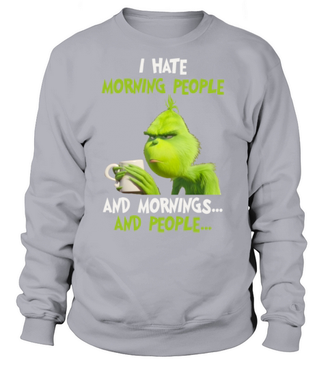 I hate morning people and morning and people shirt Women's Sweatshirt