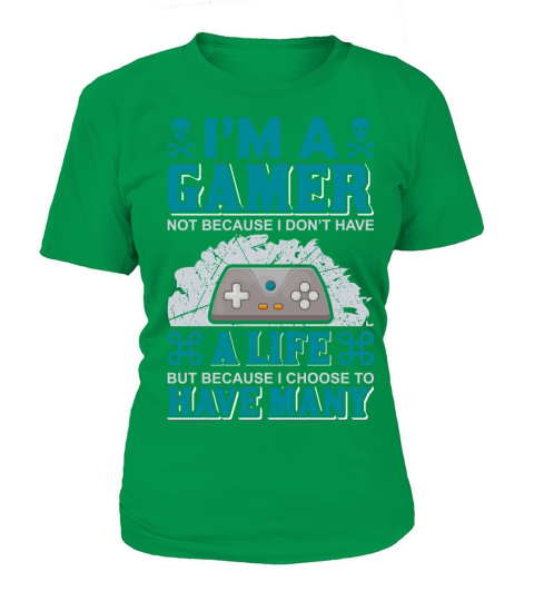 Im a gamer because I choose T-Shirt Woman