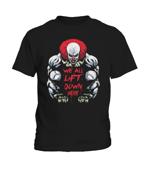 Pennywise we all lift down here IT Kids T-Shirt