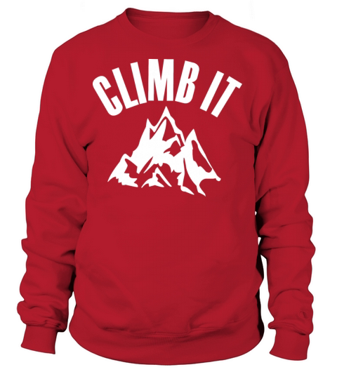 CLIMB IT mountain climbing sport Women's Sweatshirt