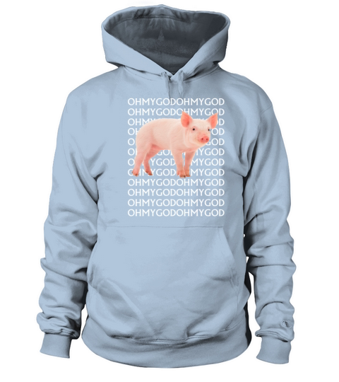 Oh My God Pig TShirt Women's Hoodie