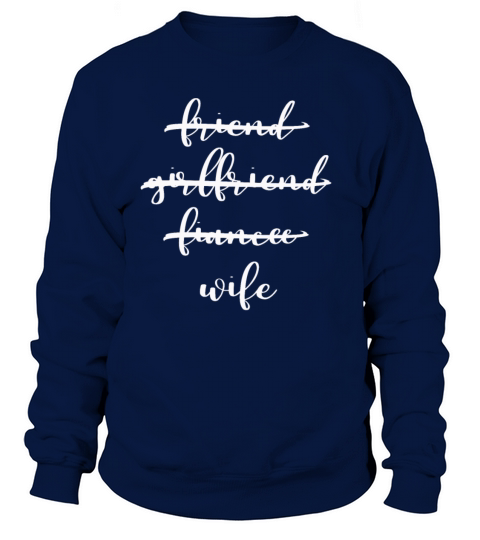CUTE FRIEND GIRLFRIEND FIANCEE WIFE BRIDE WEDDING Women's Sweatshirt
