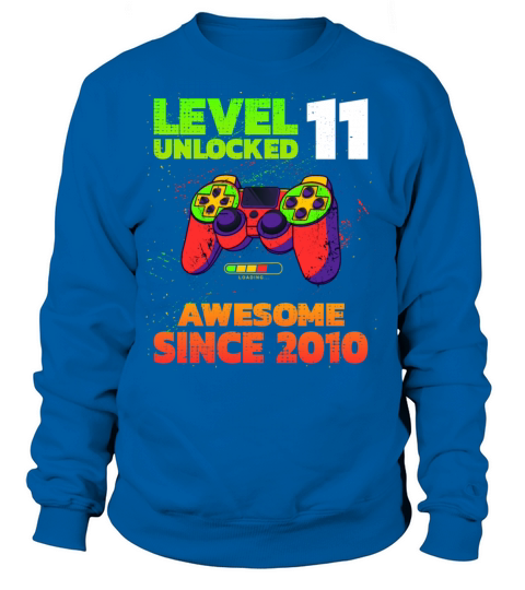 Level 11 Unlocked Awesome Since 2010 Birthday Women's Sweatshirt