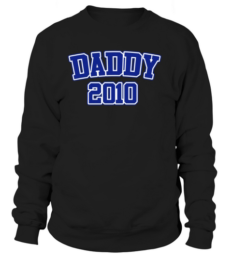 Daddy 2010 Women's Sweatshirt