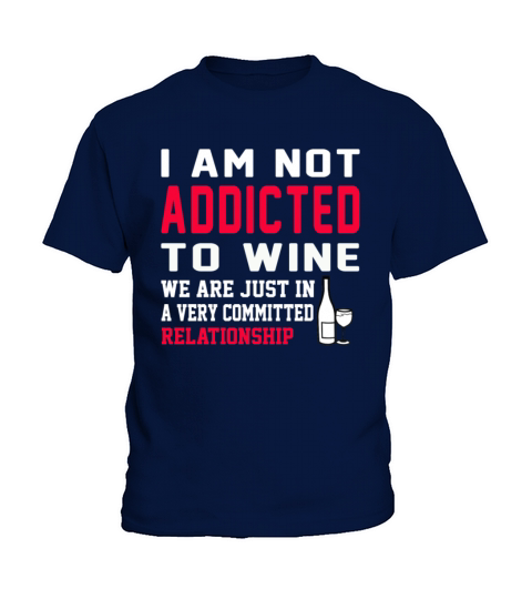 Wine - We are just in a committed relationship Kids T-Shirt