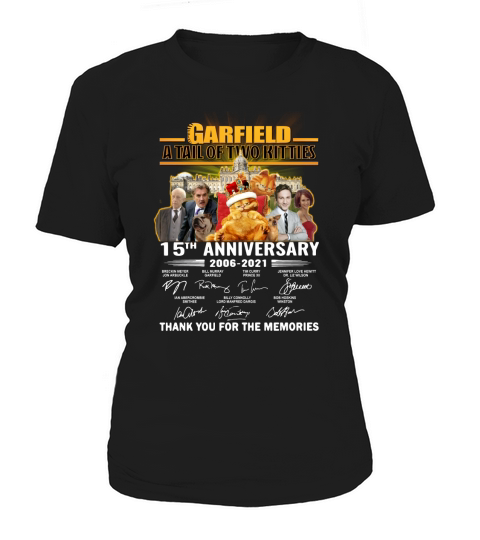 Garfield A Tail Of Two Kitties 15th Anniversary 2006 2021 Signatures Thank You Women's T-Shirt