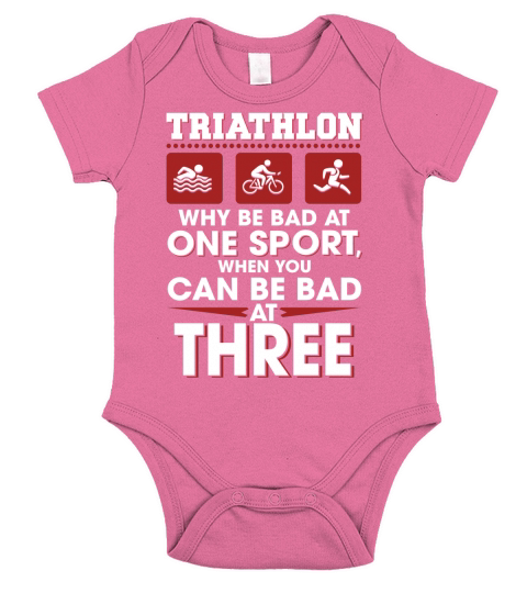 Triathlon why be bad at one sport when you can be bad at three Short Sleeve Baby One-Piece