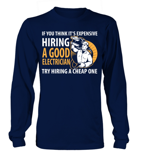 Electrician - Its expensive hiring an electrici Women's Long Sleeve