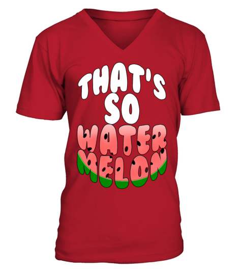 Thats So Watermelon Men's V-Neck T-shirt