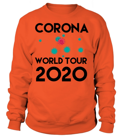 Corona world tour 2020 Women's Sweatshirt