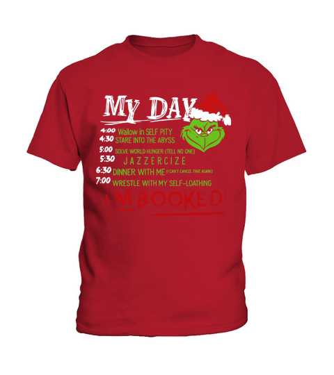 Grinch Christmas my day list time Im booked sweatshirt hoodie Kids T-Shirt