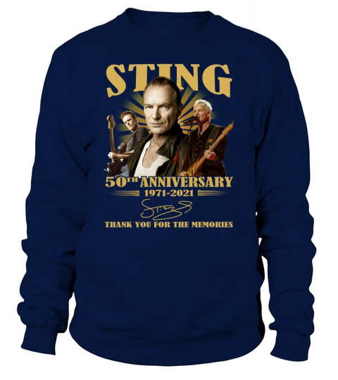 Sting 50th Anniversary 1971 2021 Signature Thank Sweatshirt Unisex
